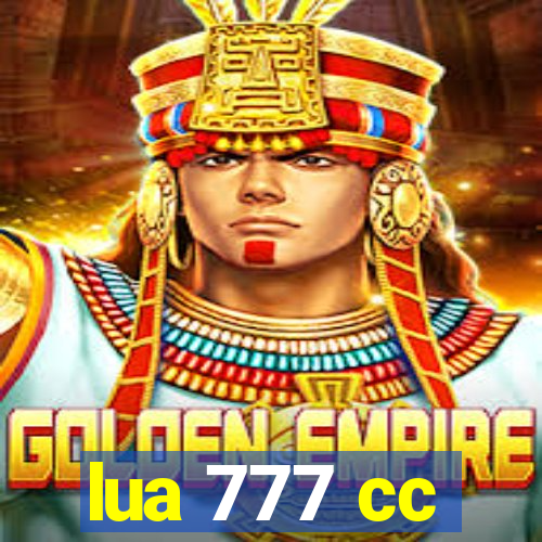 lua 777 cc